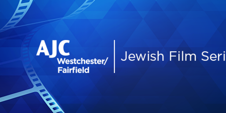 Westchester/Fairfield Jewish Film Series 