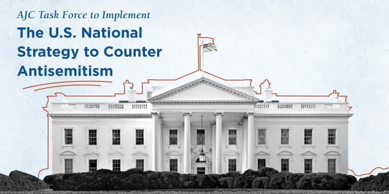 AJC's Task Force to Implement the U.S. National Strategy