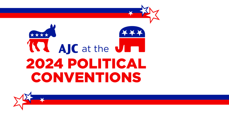 AJC at the 2024 Political Conventions