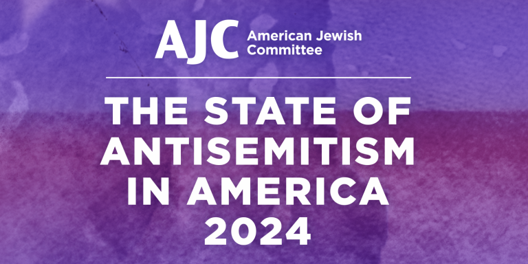 AJC American Jewish Committee: The State of Antisemitism in America 2024