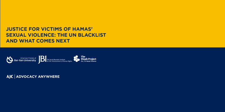 Justice for Victims of Hamas’ Sexual Violence: The UN Blacklist and What Comes Next - AJC Advocacy Anywhere