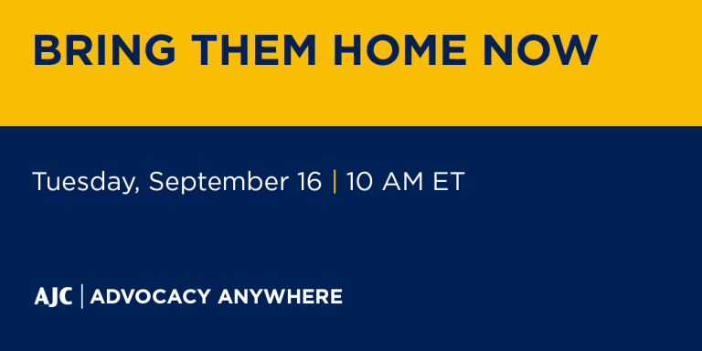 Bring Them Home Now - AJC Advocacy Anywhere