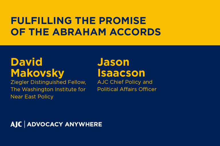 Fulfilling the Promise of the Abraham Accords - AJC Advocacy Anywhere