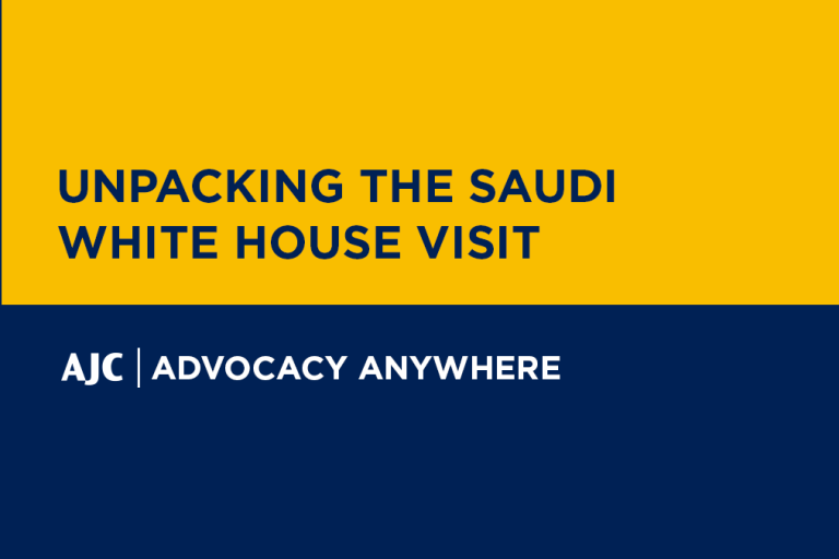 Unpacking the Saudi White House Visit - AJC Advocacy Anywhere