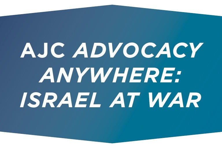 AJC Advocacy Anywhere Israel at War