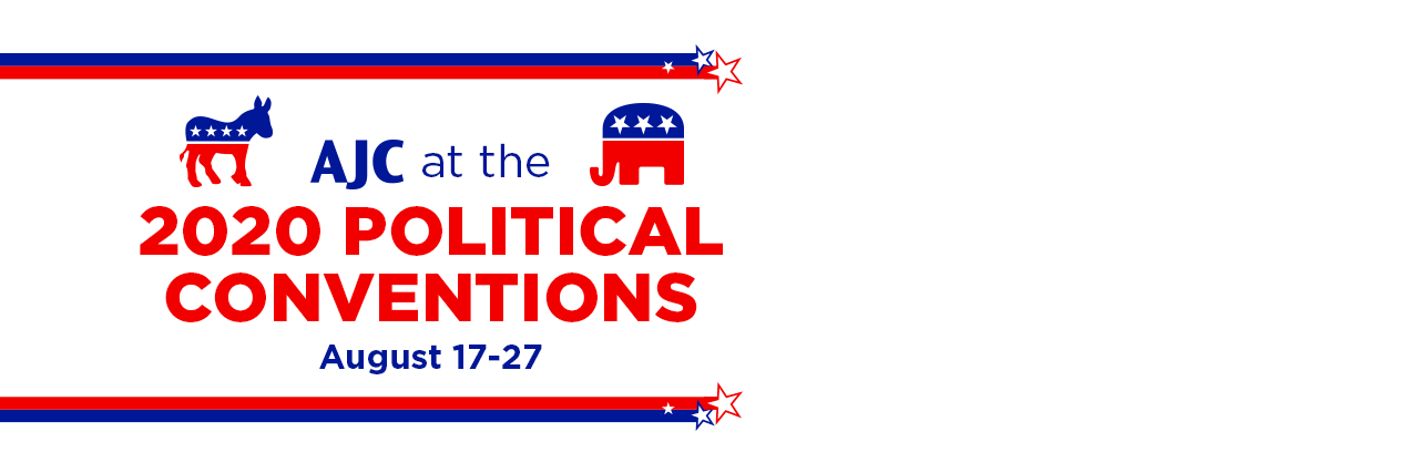 AJC at the 2020 Political Conventions