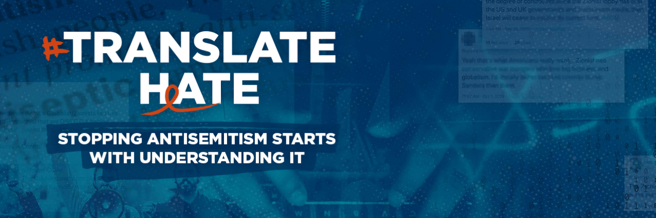 #TranslateHate - Stopping Antisemitism Starts with Understanding It