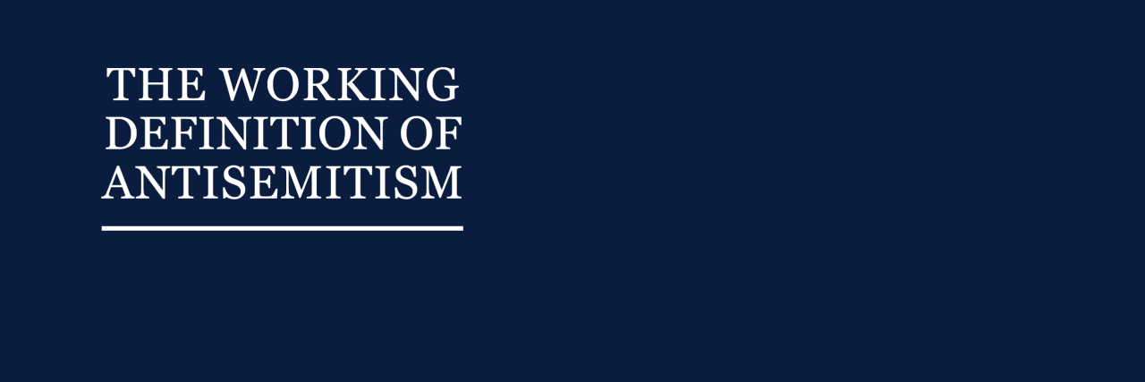 The Working Definition of Antisemitism