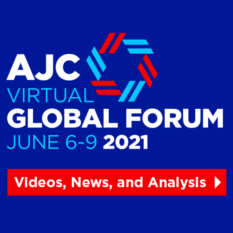 AJC Virtual Global Forum 2021 - June 6-9 | Videos, News, and Analysis