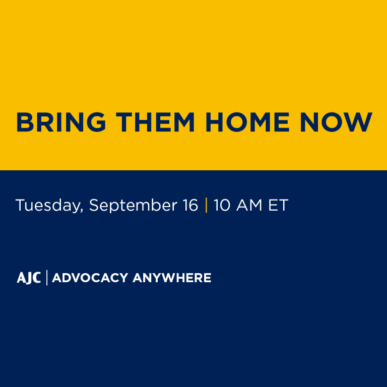 Bring Them Home Now - AJC Advocacy Anywhere