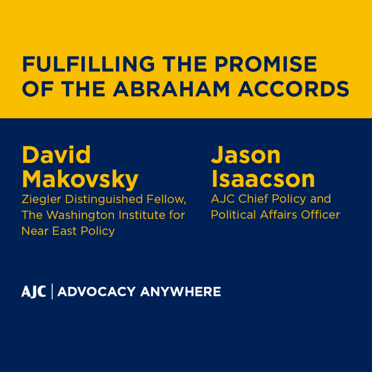 Fulfilling the Promise of the Abraham Accords - AJC Advocacy Anywhere