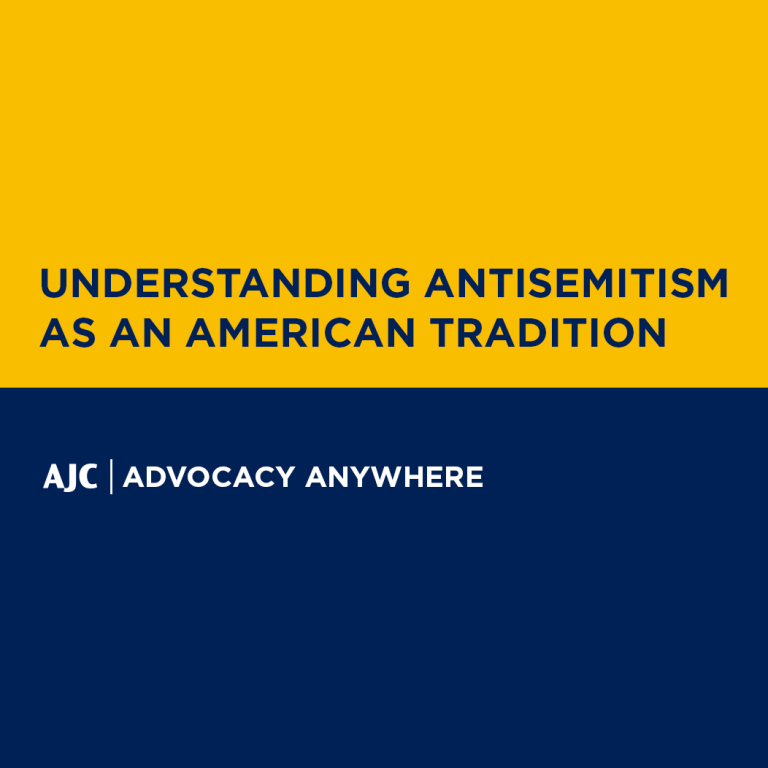 Understanding Antisemitism as an American Tradition - AJC Advocacy Anywhere