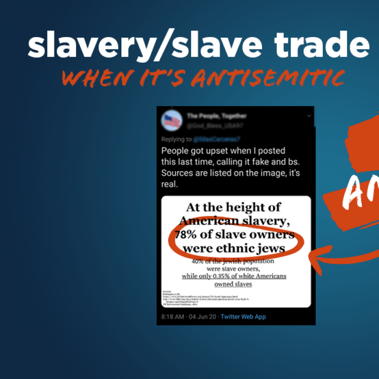 slavery / slave trade - see when this is Antisemitic - Translate Hate