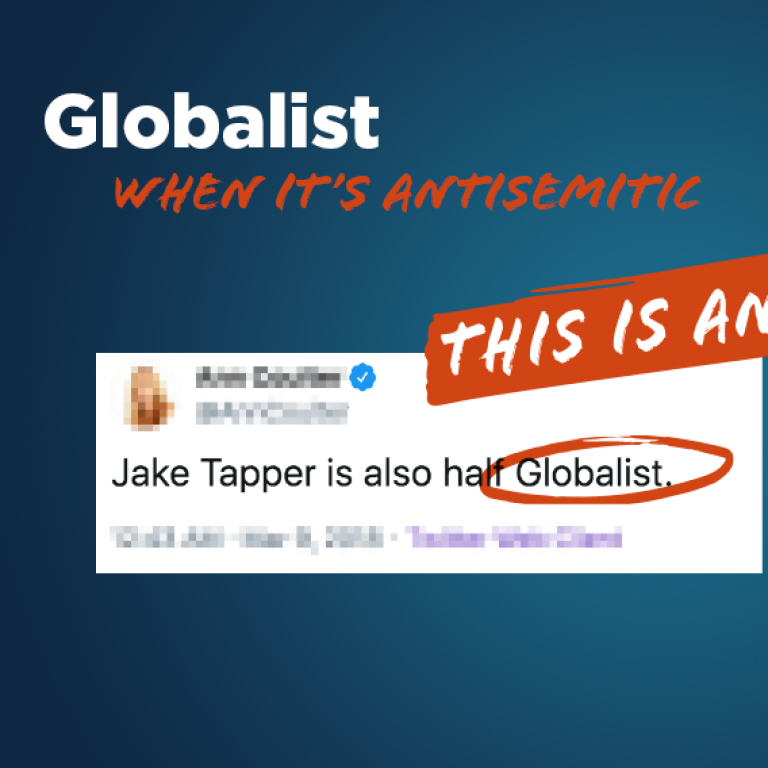 Globalist - when this is Antisemitic - Translate Hate